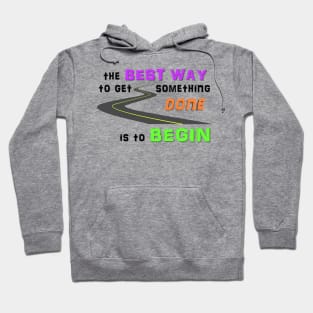 Get Something Done - Begin Hoodie